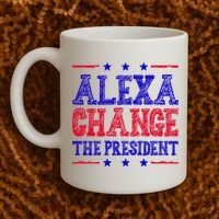 Alexa Change The President Funny Political Coffee Mug thumb 2