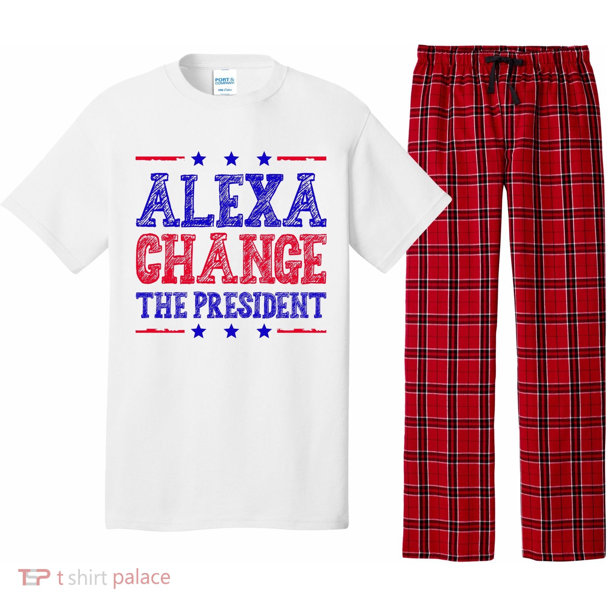 Alexa Change The President Funny Political Pajama Set