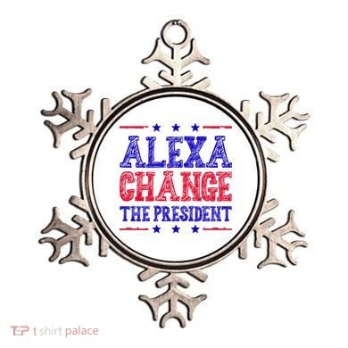 Alexa Change The President Funny Political Ornament