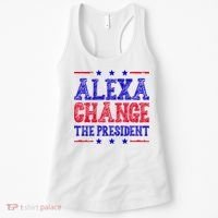 Alexa Change The President Funny Political Women's Tank Top thumb 0