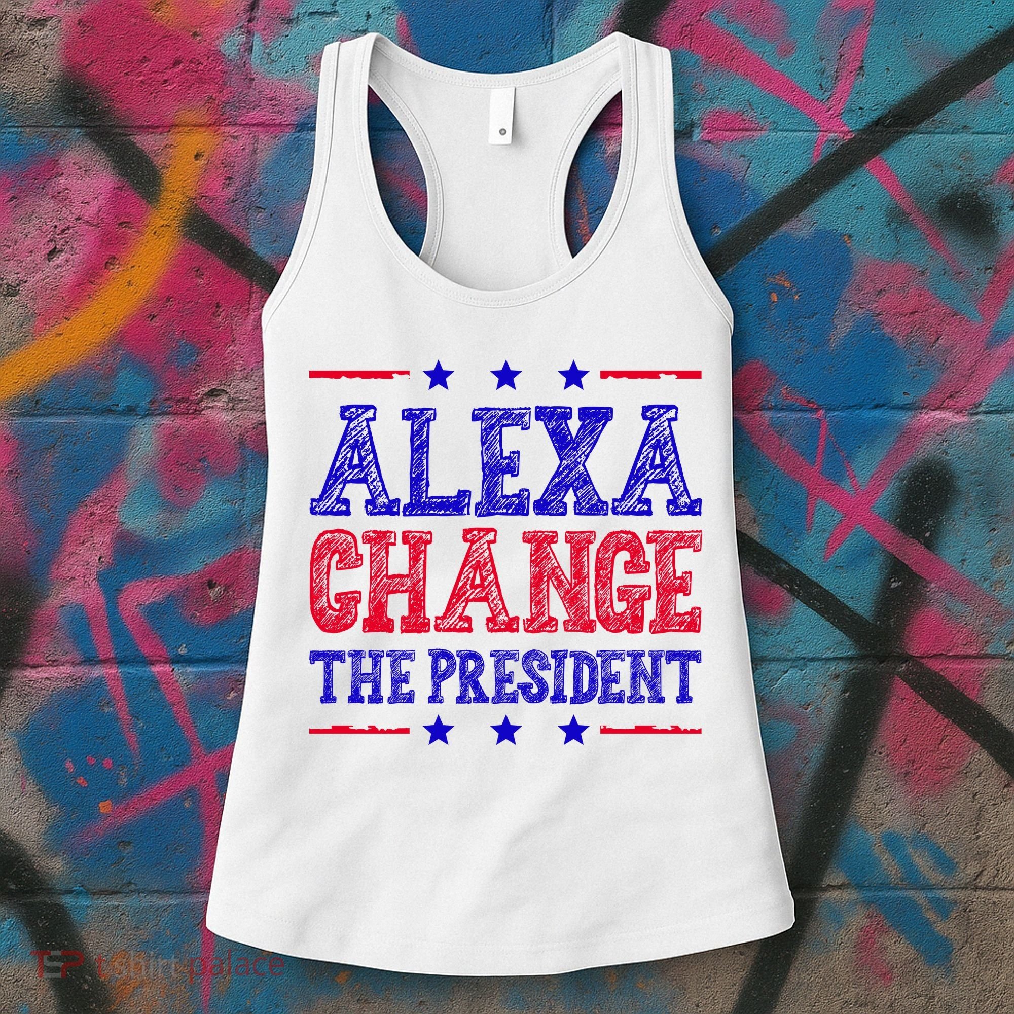 Alexa Change The President Funny Political Women's Tank Top