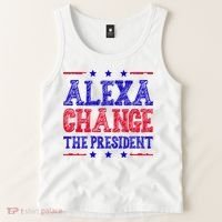 Alexa Change The President Funny Political Tank Top thumb 2