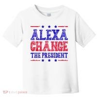 Alexa Change The President Funny Political Toddler T-Shirt thumb 0