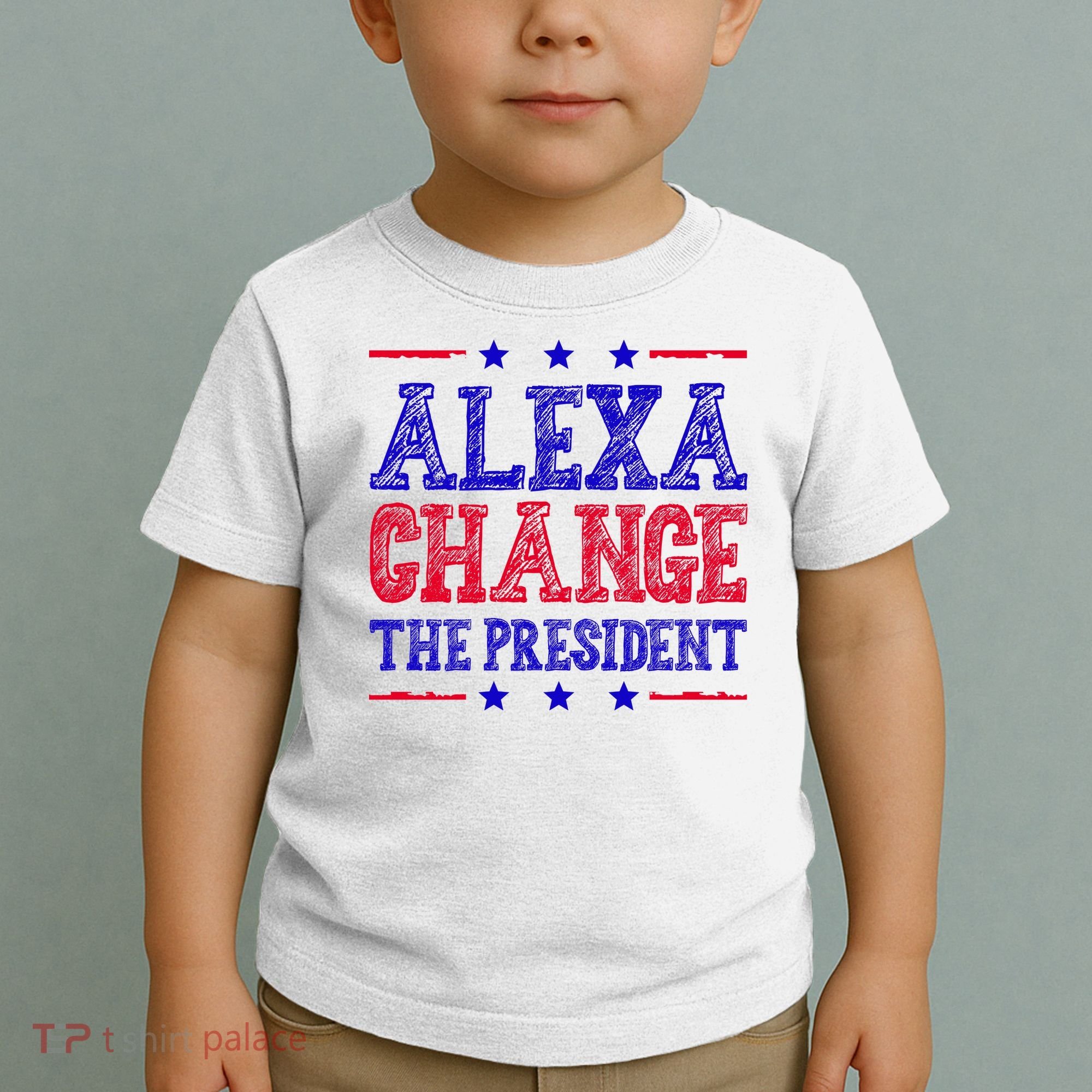 Alexa Change The President Funny Political Toddler T-Shirt