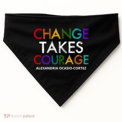 AOC Changes Takes Courage Alexandria Ocasio Cortez USA-Made Doggie Bandana