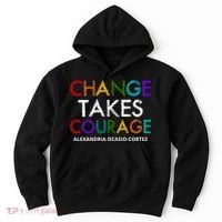 AOC Changes Takes Courage Alexandria Ocasio Cortez Hoodie thumb 0