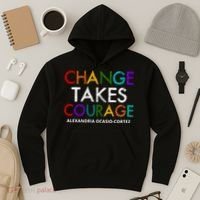 AOC Changes Takes Courage Alexandria Ocasio Cortez Hoodie thumb 3