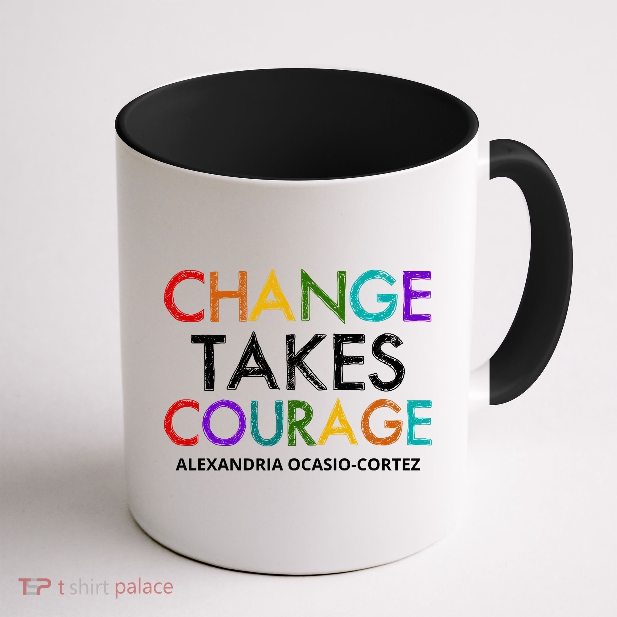 AOC Changes Takes Courage Alexandria Ocasio Cortez Coffee Mug