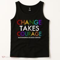 AOC Changes Takes Courage Alexandria Ocasio Cortez Tank Top thumb 2