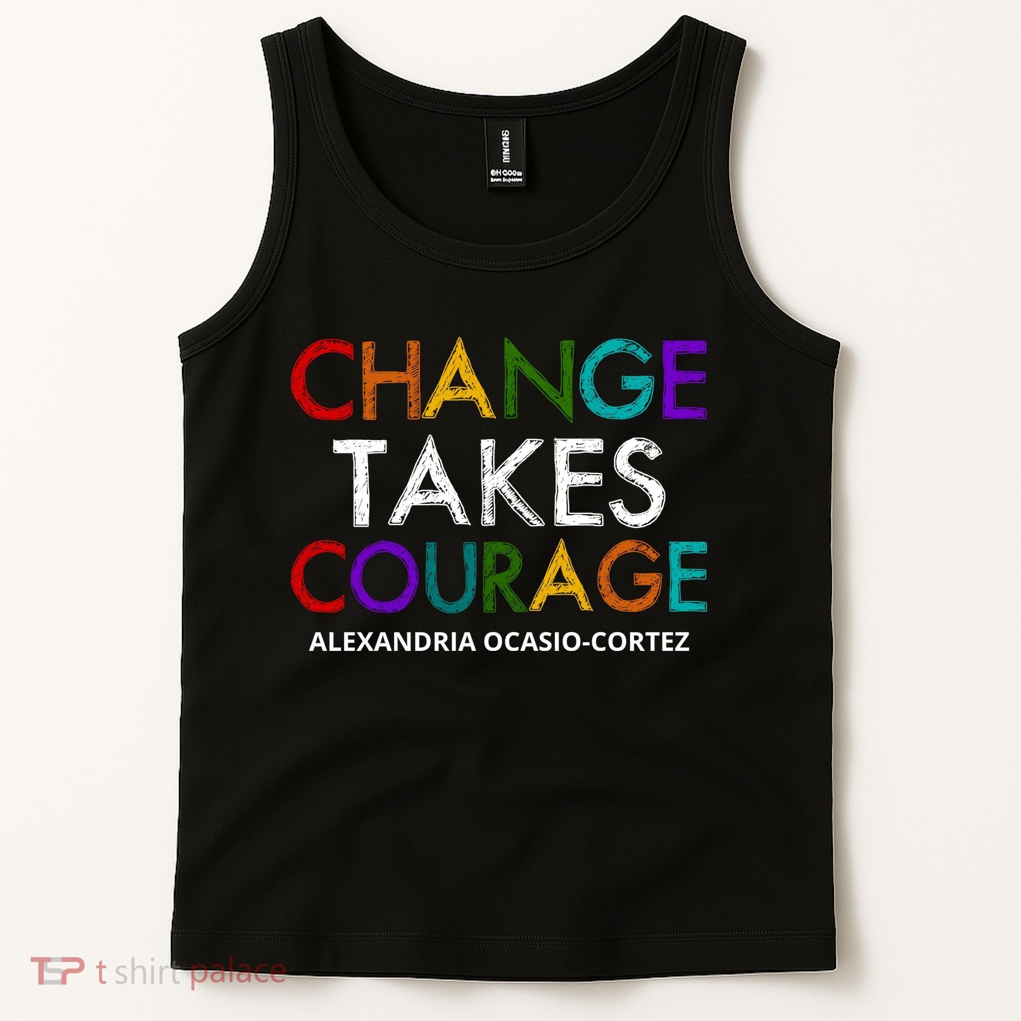 AOC Changes Takes Courage Alexandria Ocasio Cortez Tank Top