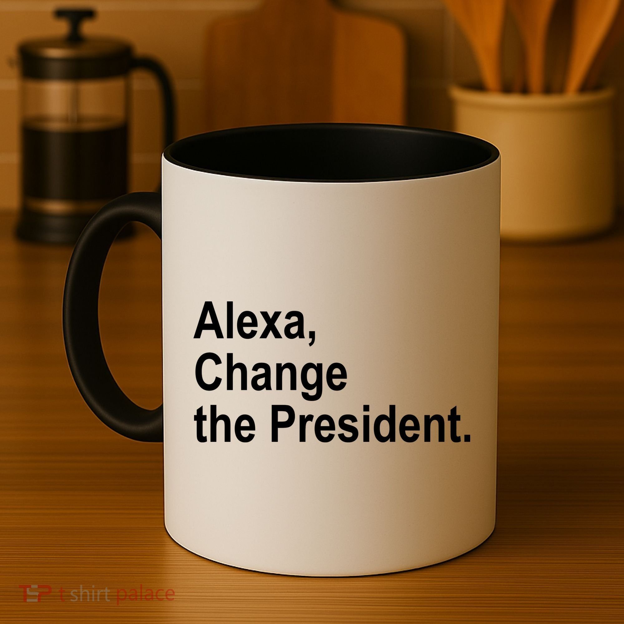 Alexa Change The President Anti Trump Funny Coffee Mug