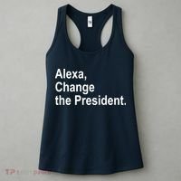 Alexa Change The President Anti Trump Funny Women's Tank Top thumb 3