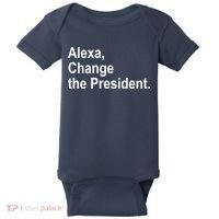 Alexa Change The President Anti Trump Funny Baby Bodysuit thumb 0