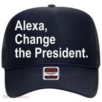 Alexa Change The President Anti Trump Funny Hat thumb 0
