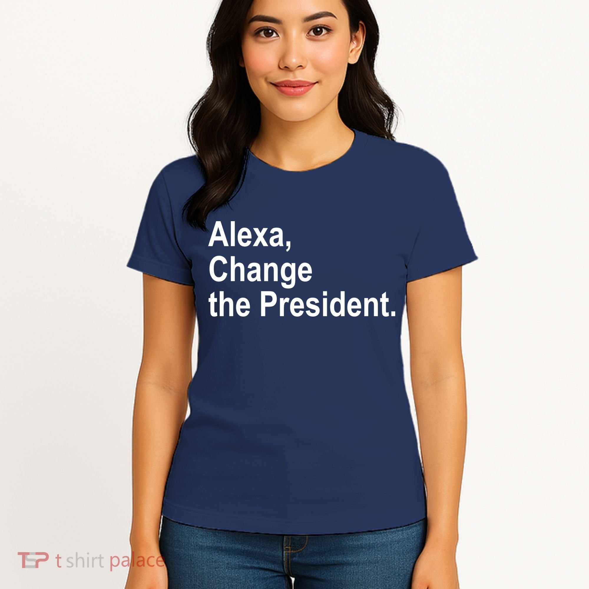 Alexa Change The President Anti Trump Funny Women's T-Shirt