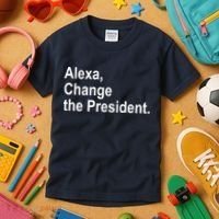 Alexa Change The President Anti Trump Funny Kids T-Shirt thumb 3