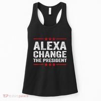 Alexa Change The President Funny Quote Humor Women's Tank Top thumb 0