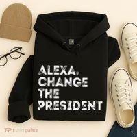 Alexa Change The President Hoodie thumb 4