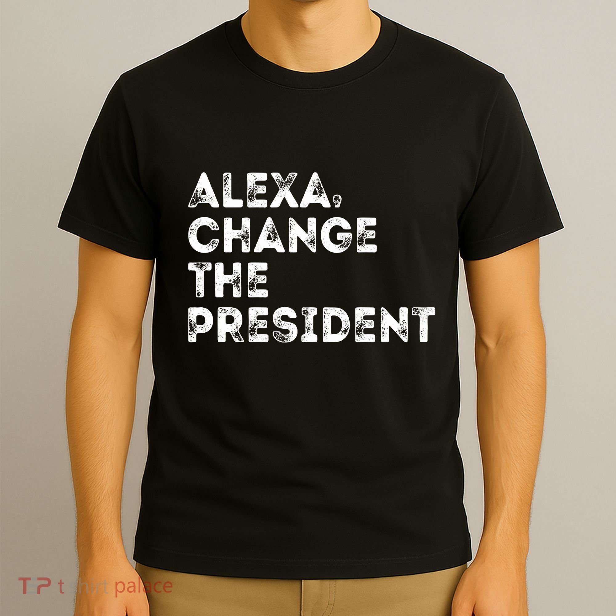 Alexa Change The President T-Shirt