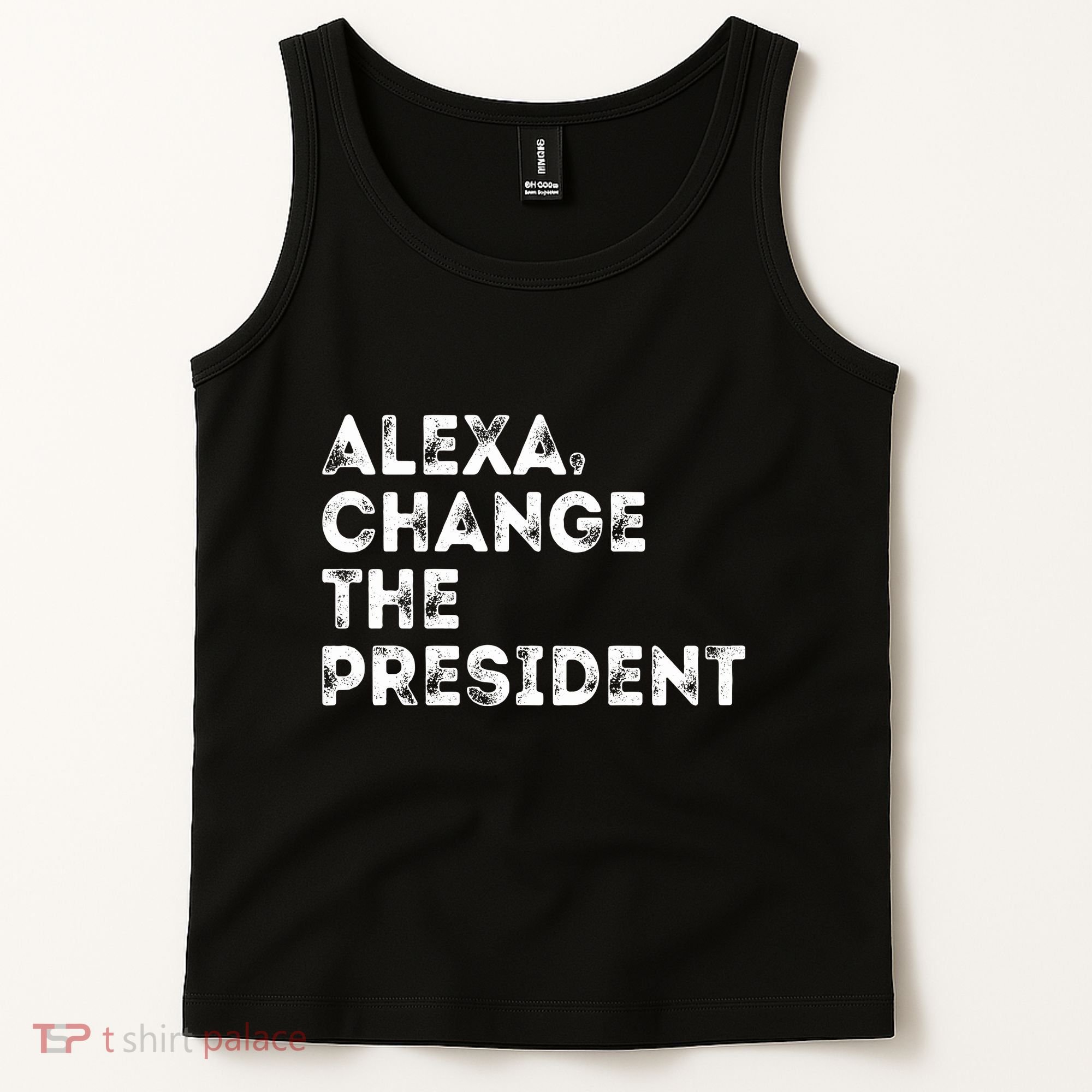 Alexa Change The President Tank Top