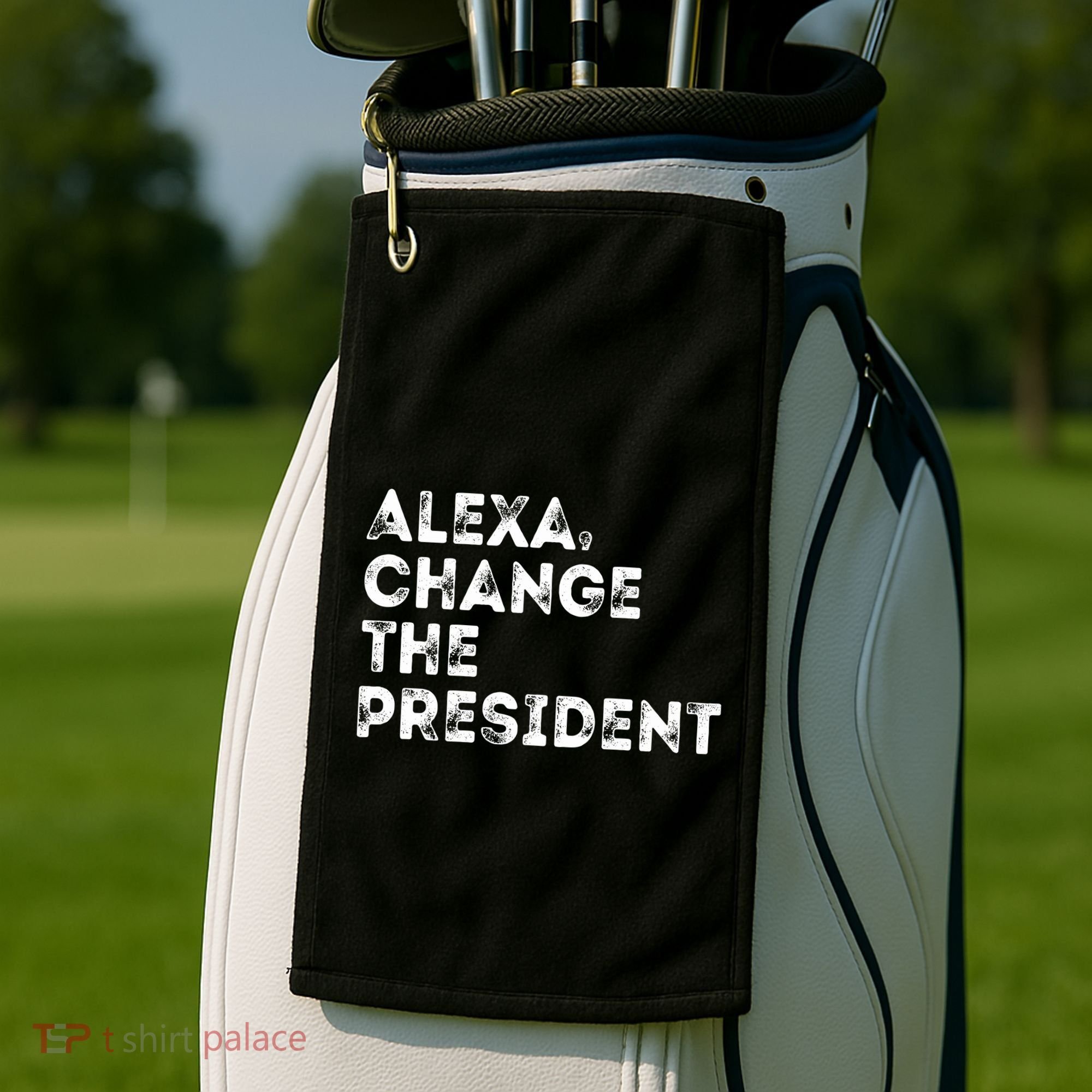 Alexa Change The President Golf Towel