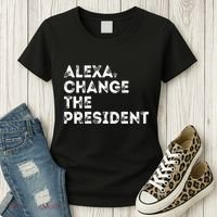 Alexa Change The President Women's T-Shirt thumb 3