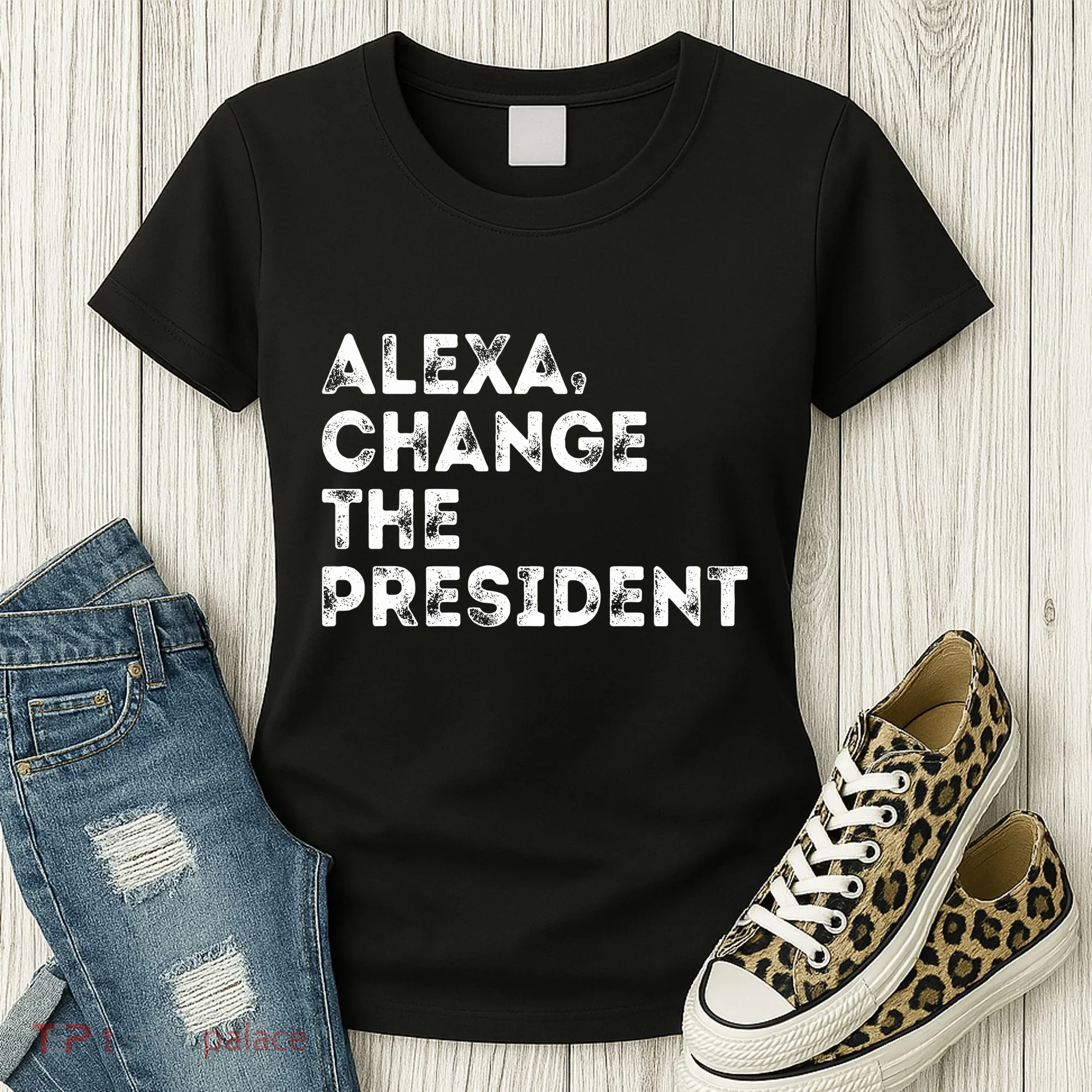 Alexa Change The President Women's T-Shirt