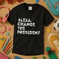 Alexa Change The President Kids T-Shirt thumb 3