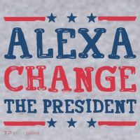 Alexa Change The President Funny Women's Sweatshirt thumb 2