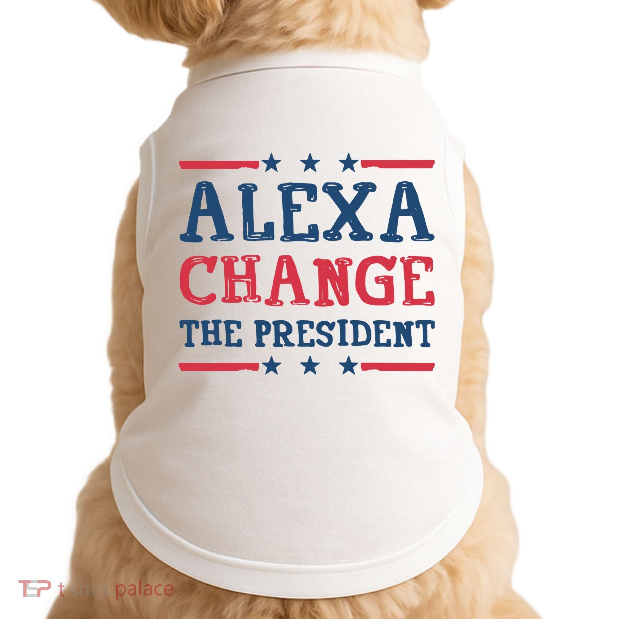 Alexa Change The President Funny Doggie Tank