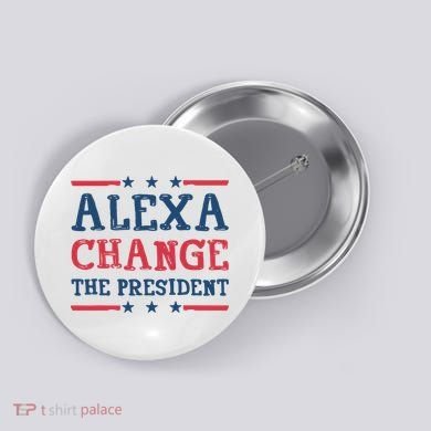 Alexa Change The President Funny Button