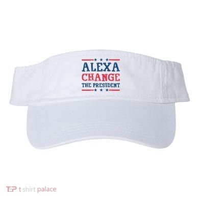 Alexa Change The President Funny Visor