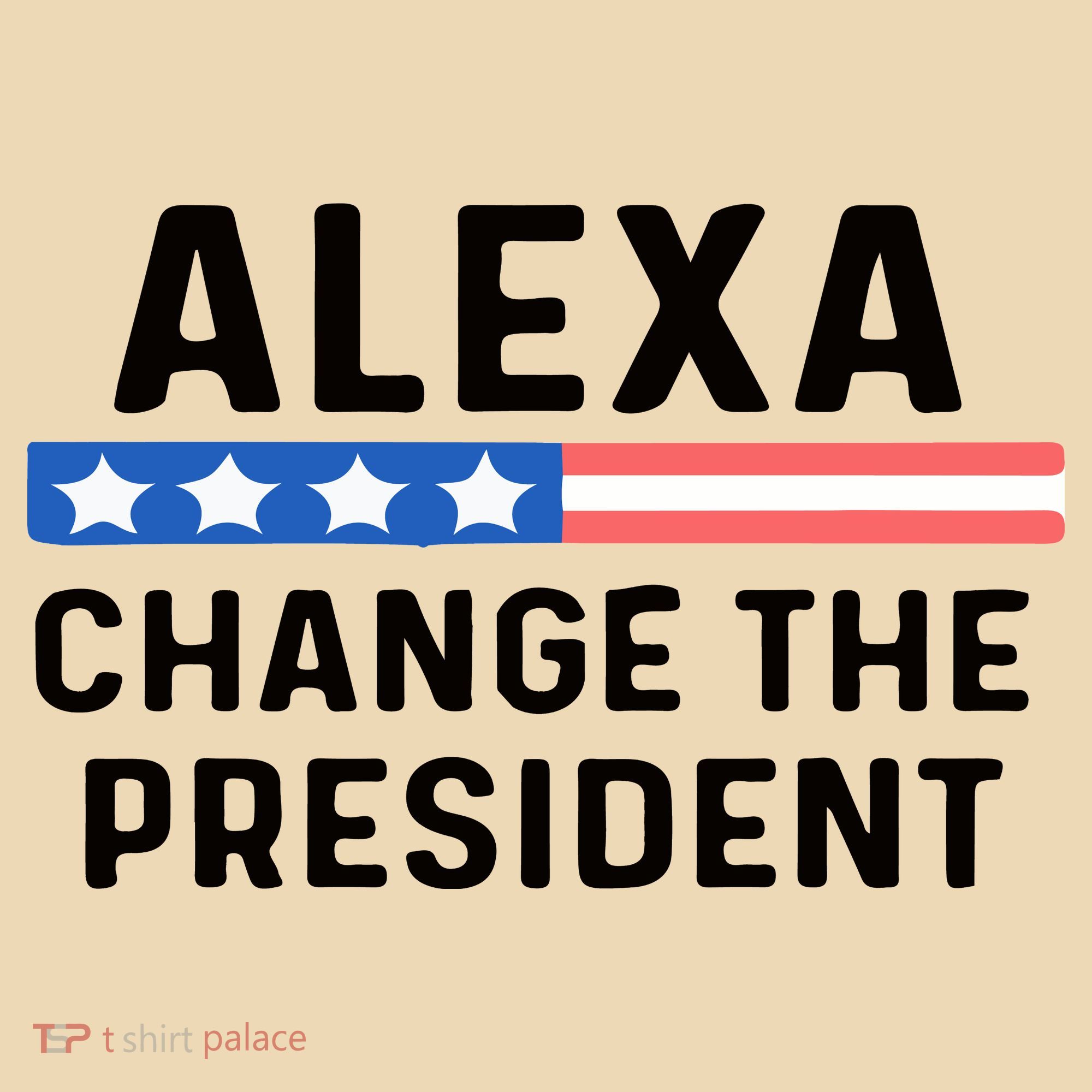 Alexa Change The President Men’s Funny Quote Tote Bag