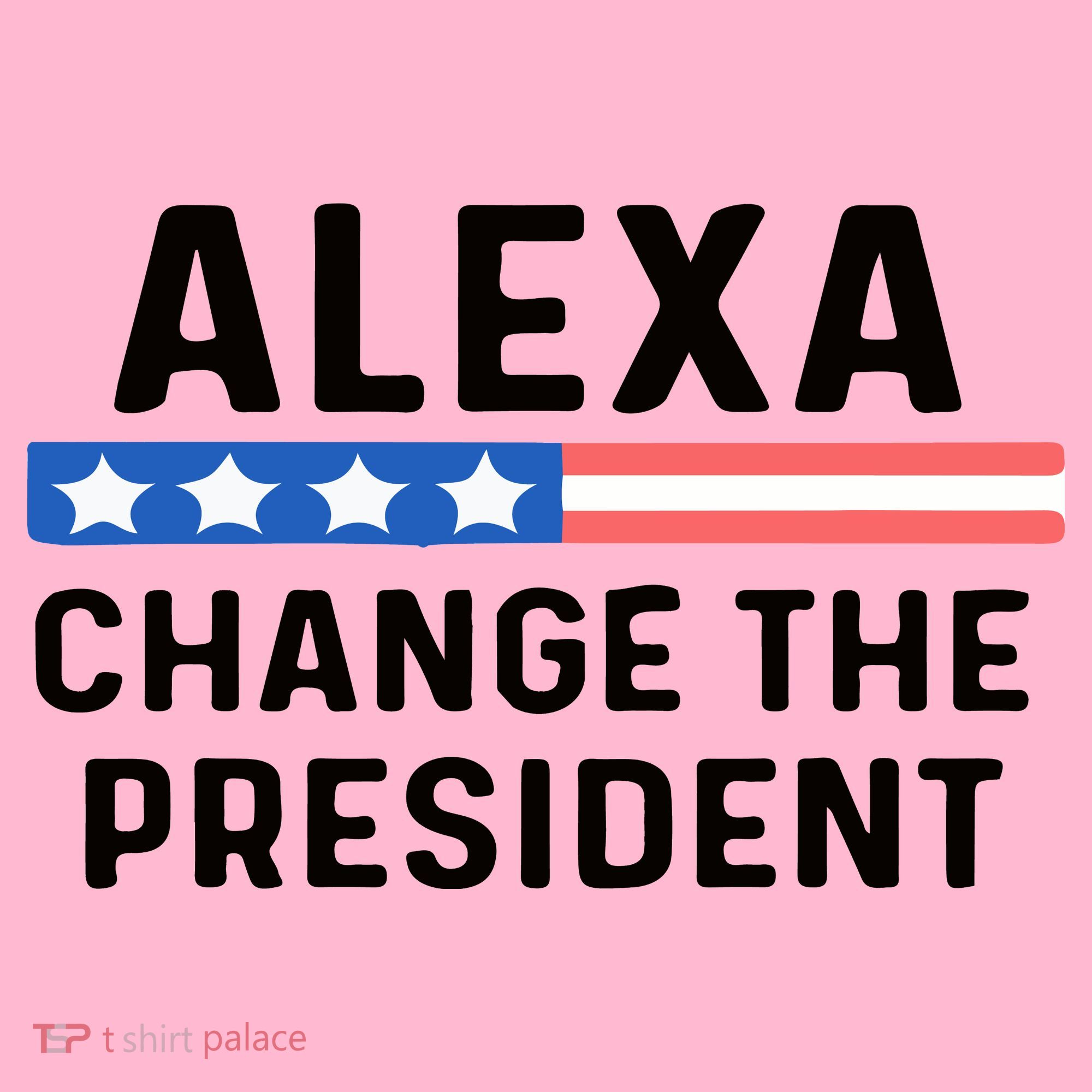 Alexa Change The President Men’s Funny Quote Coaster