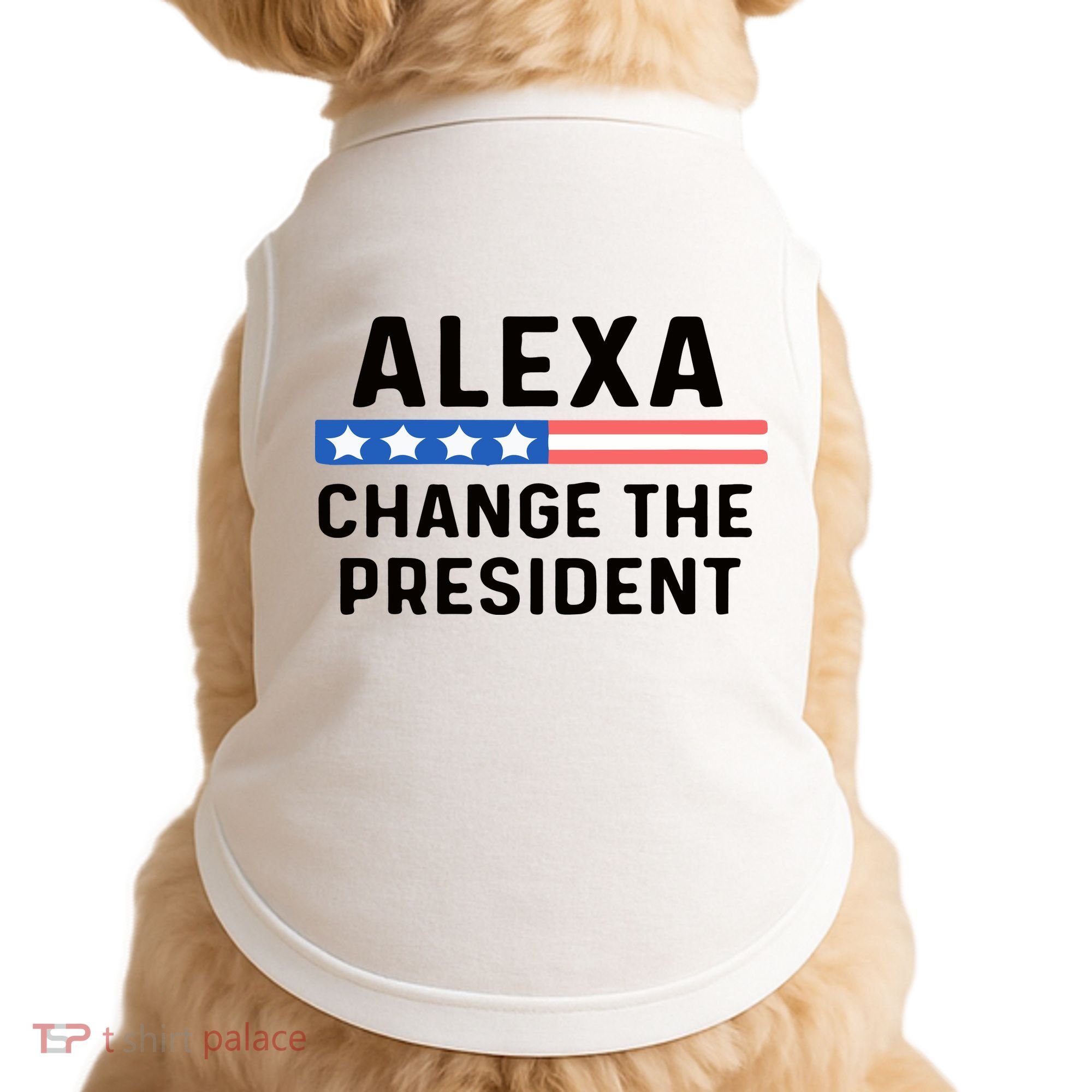 Alexa Change The President Men’s Funny Quote Doggie Tank