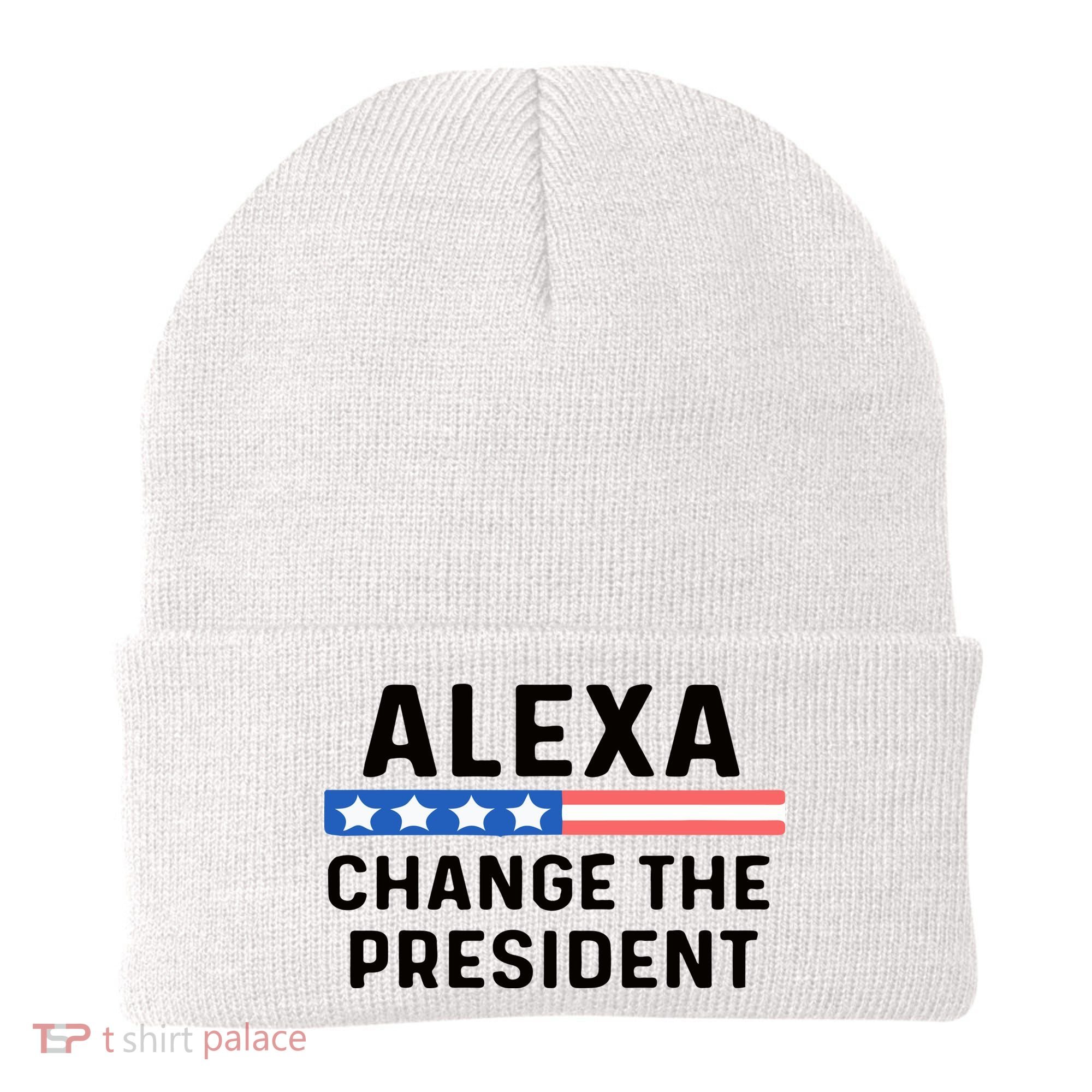 Alexa Change The President Men’s Funny Quote Beanie
