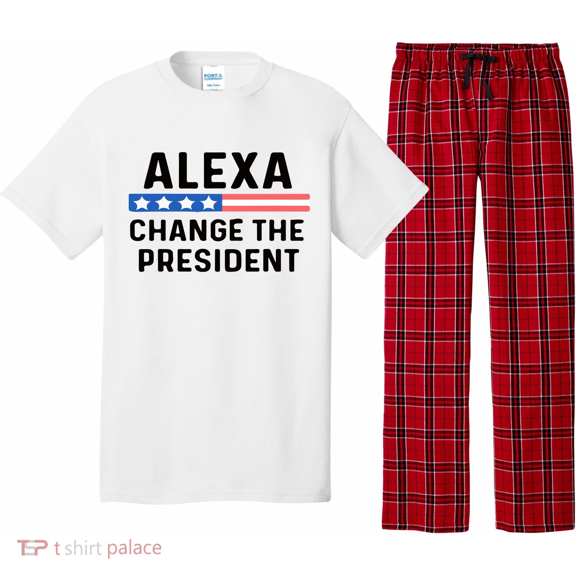 Alexa Change The President Men’s Funny Quote Pajama Set