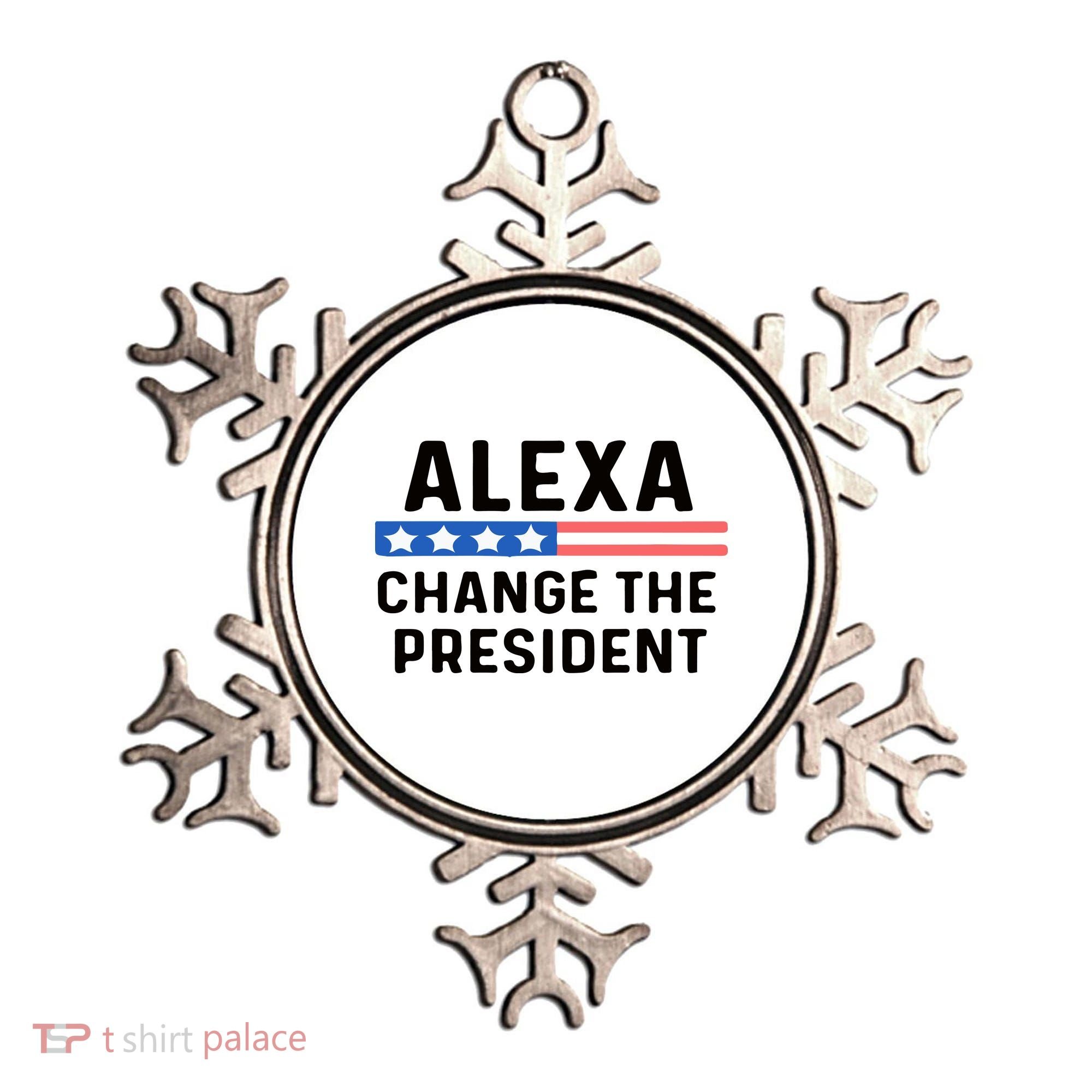 Alexa Change The President Men’s Funny Quote Ornament