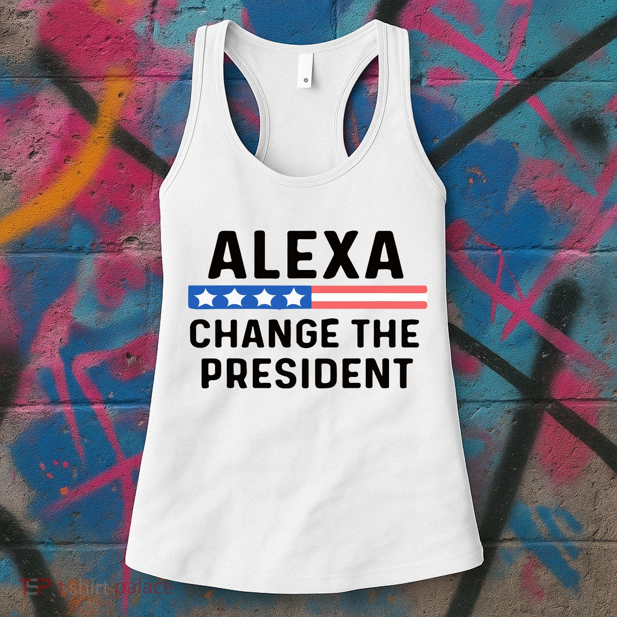 Alexa Change The President Men’s Funny Quote Women's Tank Top