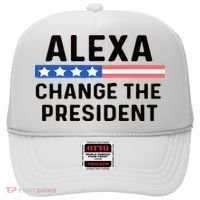 Alexa Change The President Men’s Funny Quote Hat thumb 0