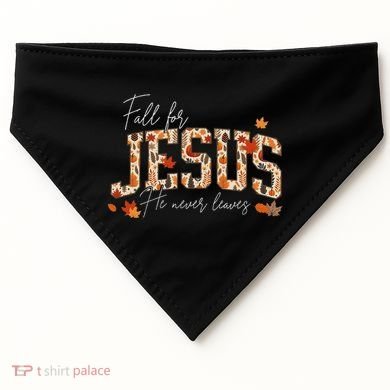 Autumn Christian Thanksgiving Fall For Jesus He Never Leaves USA-Made Doggie Bandana