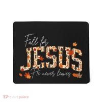 Autumn Christian Thanksgiving Fall For Jesus He Never Leaves Mousepad thumb 0