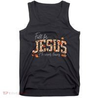 Autumn Christian Thanksgiving Fall For Jesus He Never Leaves Tank Top thumb 0