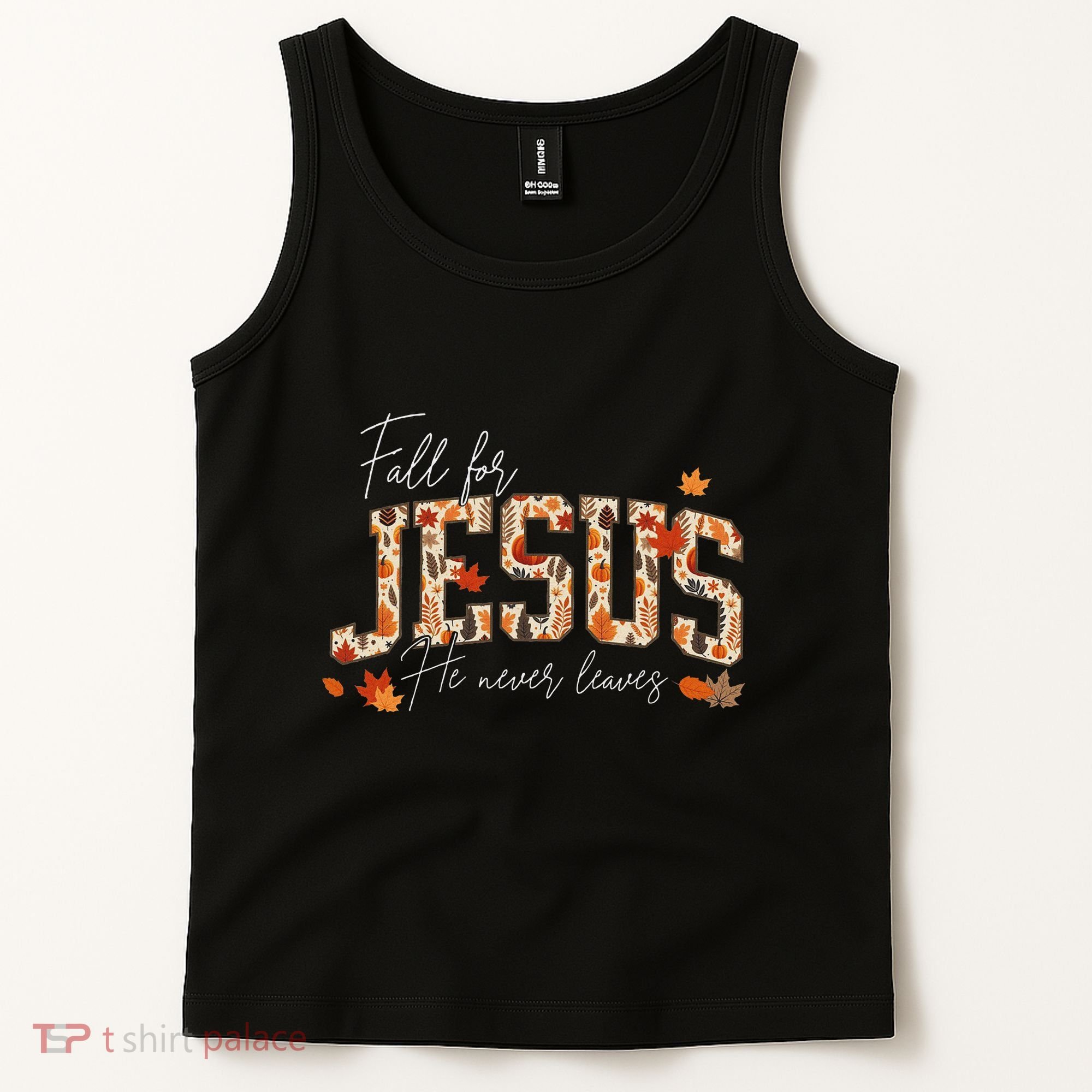 Autumn Christian Thanksgiving Fall For Jesus He Never Leaves Tank Top