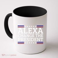 Alexa Change The President Funny Political Impeach 46 Coffee Mug thumb 0