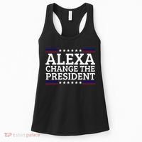 Alexa Change The President Funny Political Impeach 46 Women's Tank Top thumb 0