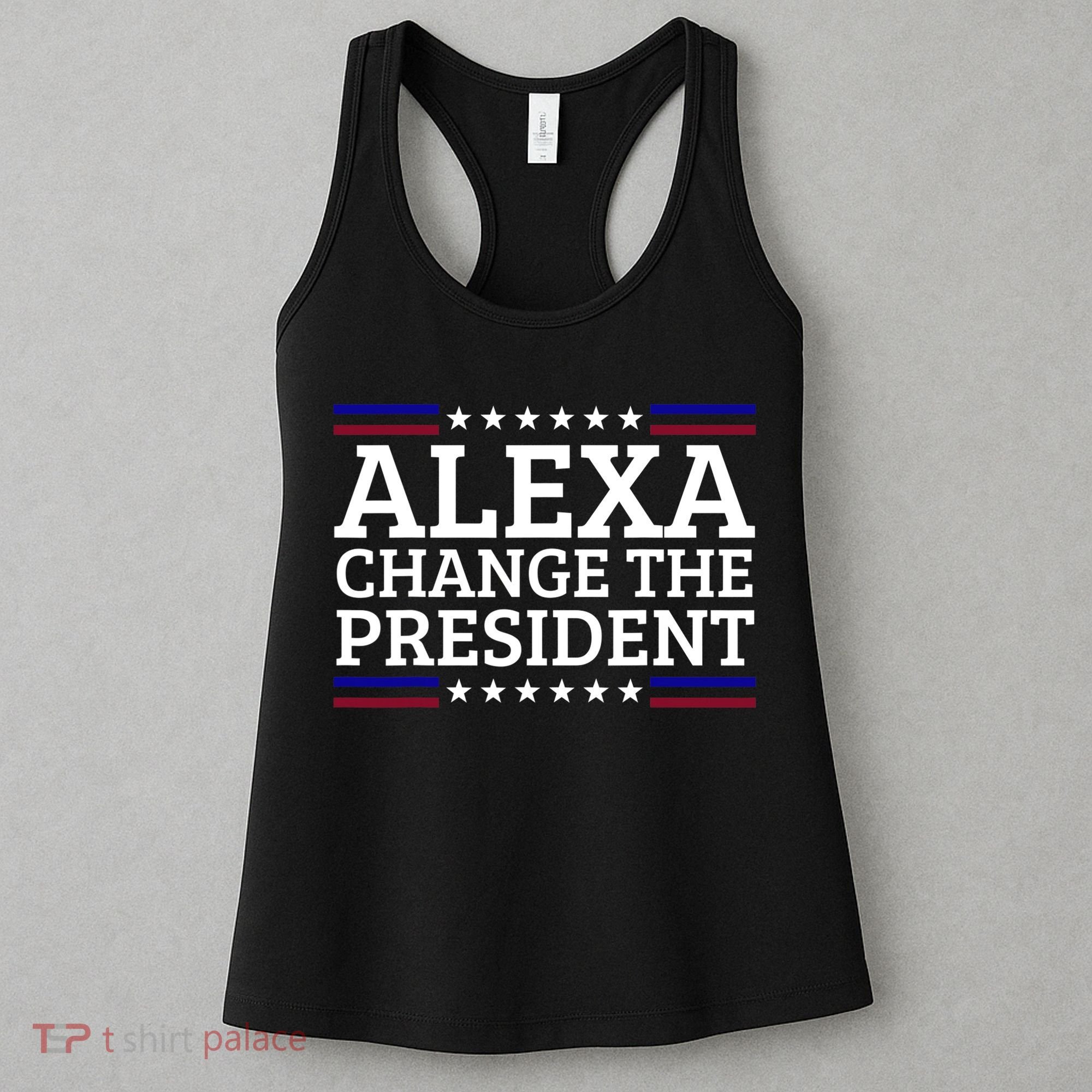 Alexa Change The President Funny Political Impeach 46 Women's Tank Top