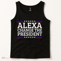 Alexa Change The President Funny Political Impeach 46 Tank Top thumb 2