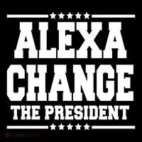 Alexa Change The President Funny Elections Toddler Hoodie thumb 2