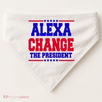 Alexa Change The President Funny Elections USA-Made Doggie Bandana